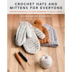 Crochet Hats and Mittens for Everyone | Sascha Blase-Van Wagtendonk | Book